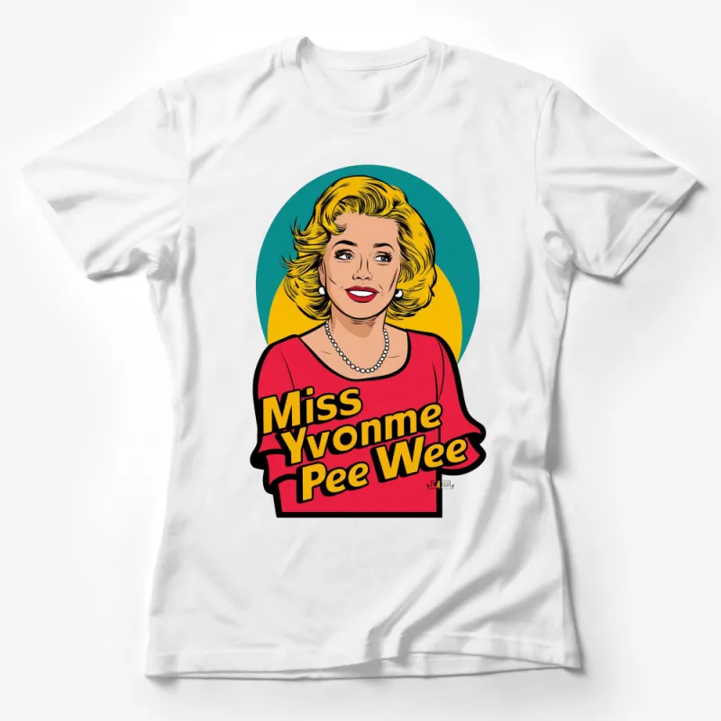 Miss Yvonne Pee Wee Retro Pop Art Graphic T-Shirt, Vintage Inspired Comic Style Tee for Fans Female T-Shirt