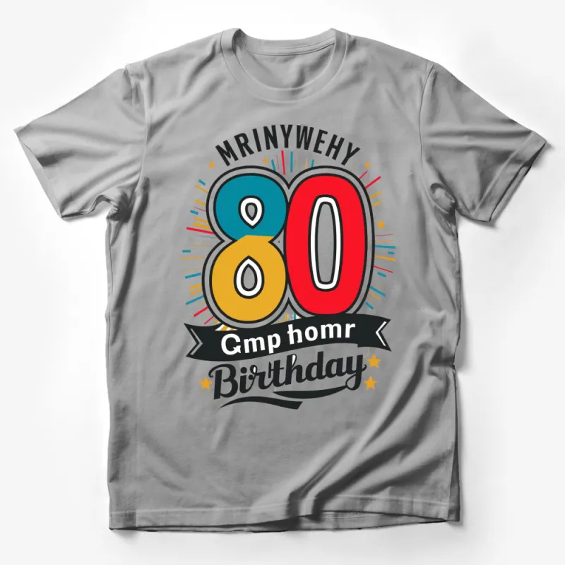 80th Birthday Celebration T-Shirt, Fun Colorful Design, Perfect Gift for Grandparents Male T-Shirt