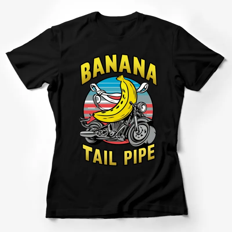 Funky Banana Tail Pipe Motorcycle Graphic T-Shirt, Bold Colorful Stripes and Text Design Female T-Shirt