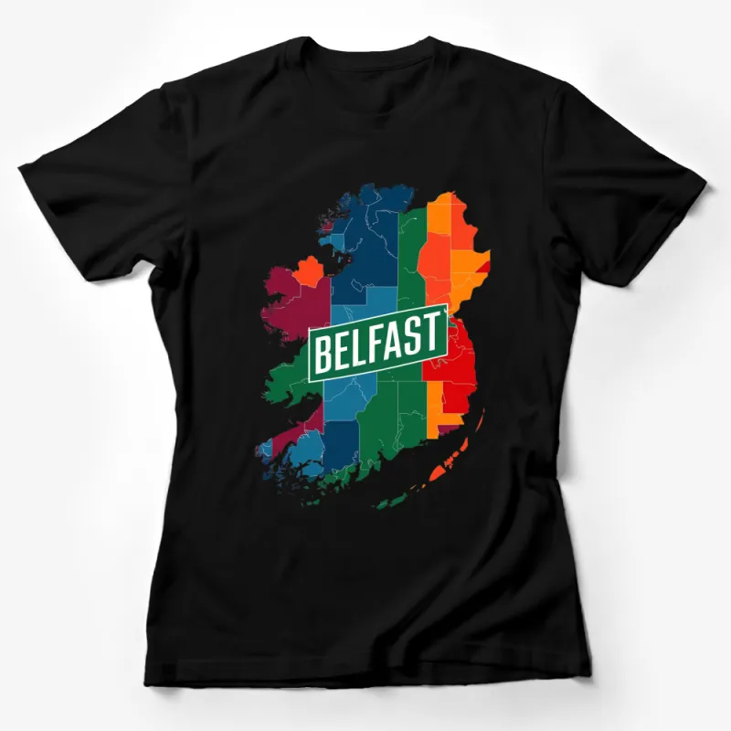 Belfast City Map Colorful T-Shirt, Northern Ireland Pride, Unisex Tee Female T-Shirt