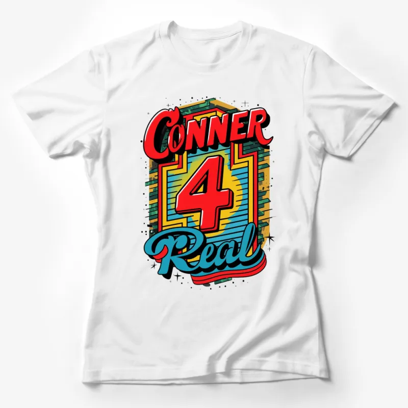 Conner 4 Real Colorful Graphic T-Shirt, Vintage Style Retro Pop Art Tee, Bold Typography Female T-Shirt