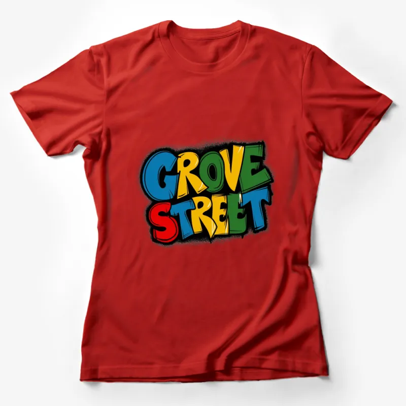 Grove Street Bold Text Graphic T-Shirt, Colorful Hip Hop Streetwear Shirt Female T-Shirt