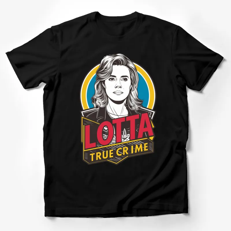 True Crime Lotta Podcast Fan T-Shirt, Vintage Style Graphic Tee, Unisex Crime Show Apparel, Gift for Mystery Lovers Male T-Shirt