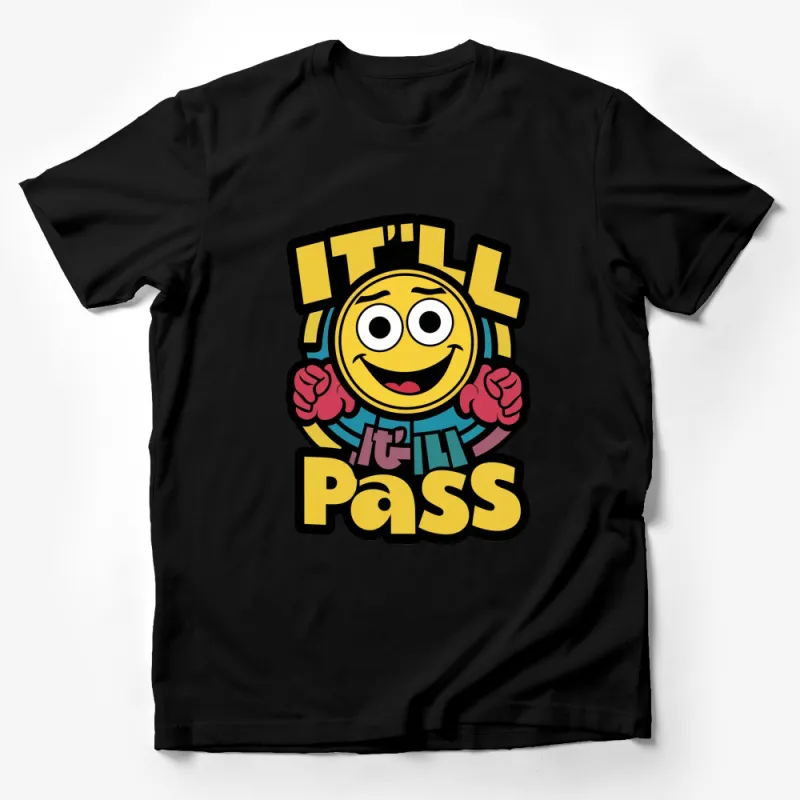 Colorful It'll Pass Motivational Quote T-Shirt, Cheerful Emoji Design, Unisex Tee Male T-Shirt