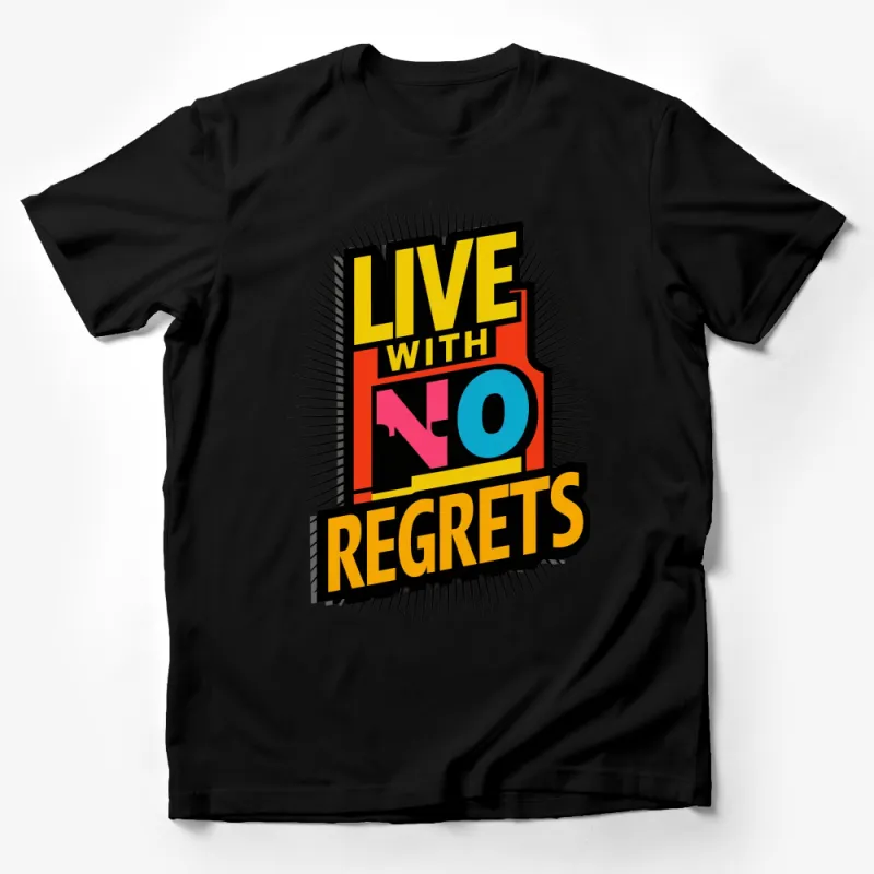 Live With No Regrets Motivational Quote T-Shirt, Colorful Bold Typography Tee, Unisex Shirt Male T-Shirt