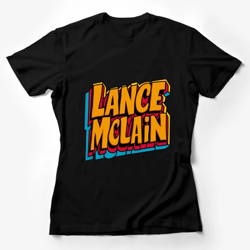 Bold Colorful Lance McClain Graphic T-Shirt, Urban Style Streetwear, Unique Typography Design Tee Female T-Shirt