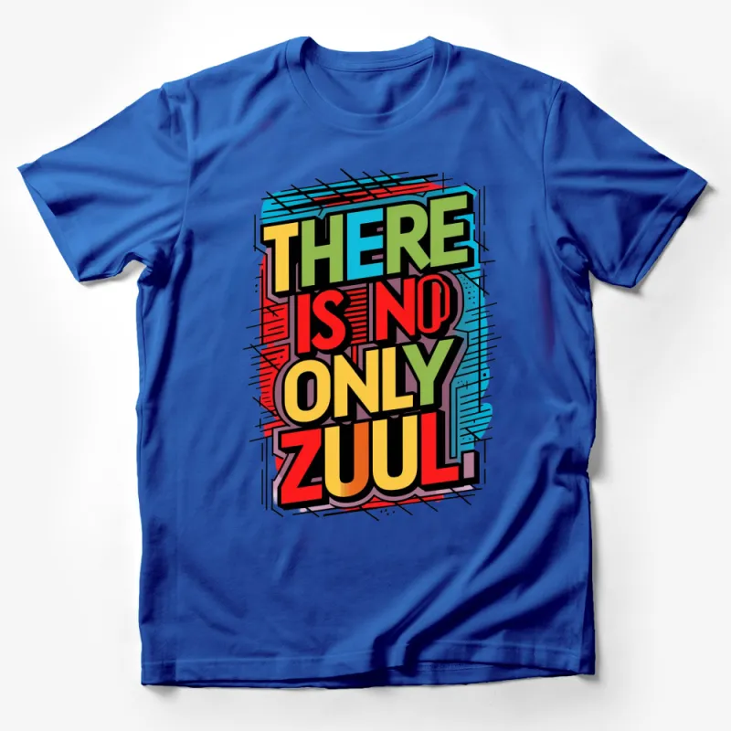 Retro Comic Book Style There is No Only Zuul Graphic T-Shirt, Bold Colorful Design Male T-Shirt