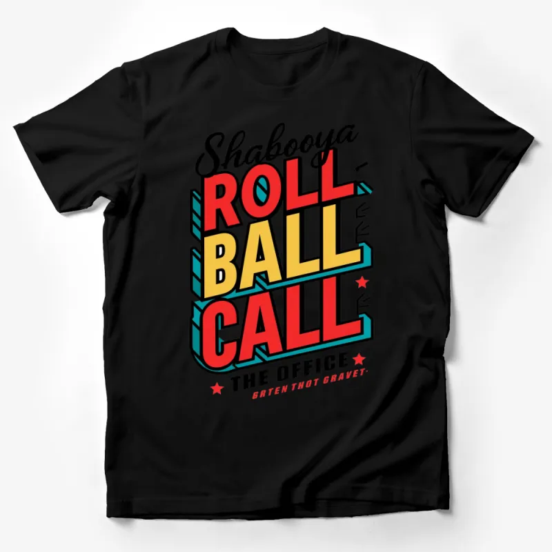 Shabooya Roll Call T-Shirt, The Office TV Show Inspired, Colorful Typography Tee, Fun Fan Merch Male T-Shirt