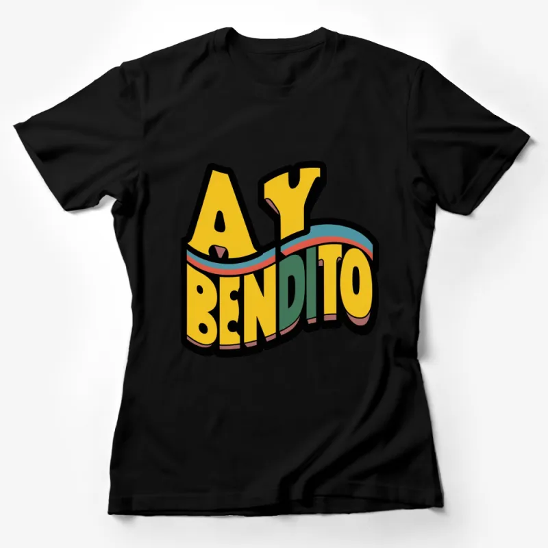 Ay Bendito Colorful Text Graphic T-Shirt, Vibrant Tropical Lettering Shirt, Casual Retro Style Top Female T-Shirt