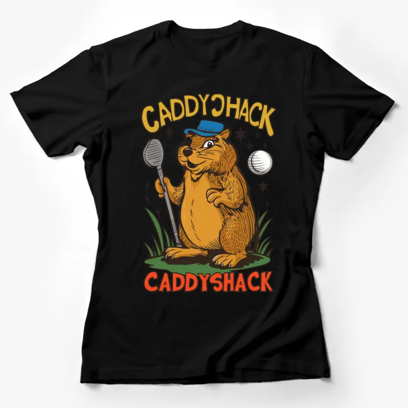 CaddyHack Golfing Beaver T-Shirt, Funny Animal Golfer Gift, Cartoon Beaver Golf Tee, Sports Fan Shirt Female T-Shirt