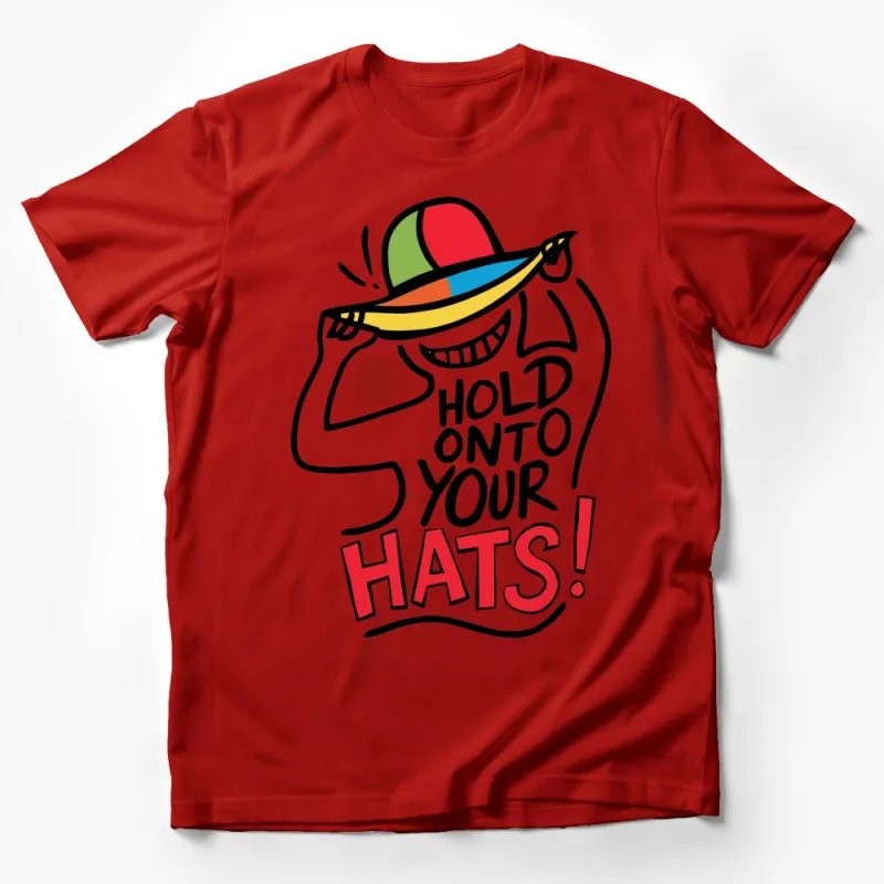 Colorful Hold Onto Your Hats Slogan T-Shirt, Fun Cartoon Hat Graphic Tee, Unisex Style Male T-Shirt