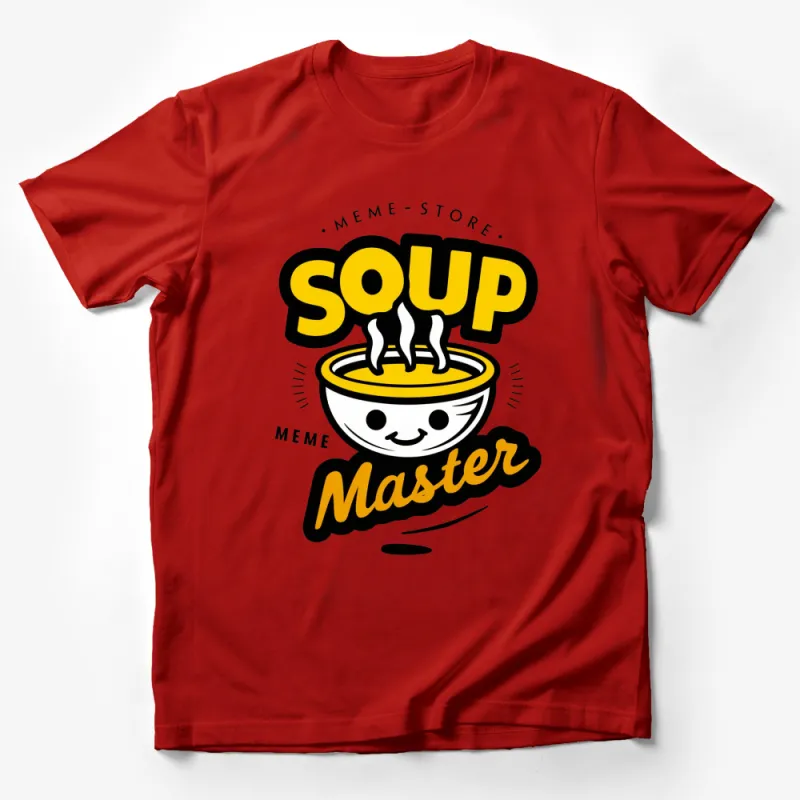 Soup Master Meme Store T-Shirt, Funny Soup Lover Graphic Tee, Unique Gift Idea Male T-Shirt