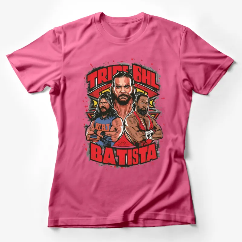 Wrestling Legends Graphic T-Shirt, Triple SHL Team Batista Design, Cool Fan Art Tee Female T-Shirt