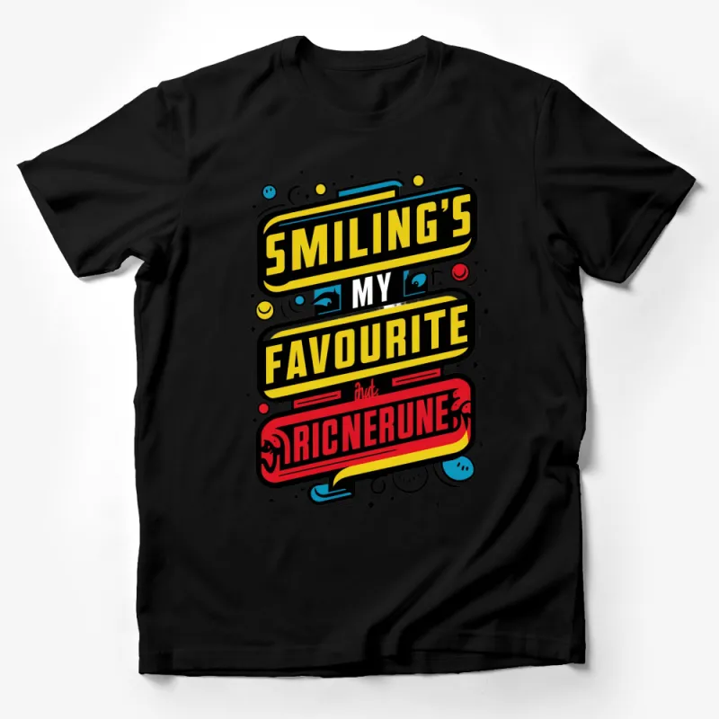 Colorful Retro Smiling My Favourite Quote T-Shirt, Vibrant Graphic Tee, Unisex Male T-Shirt