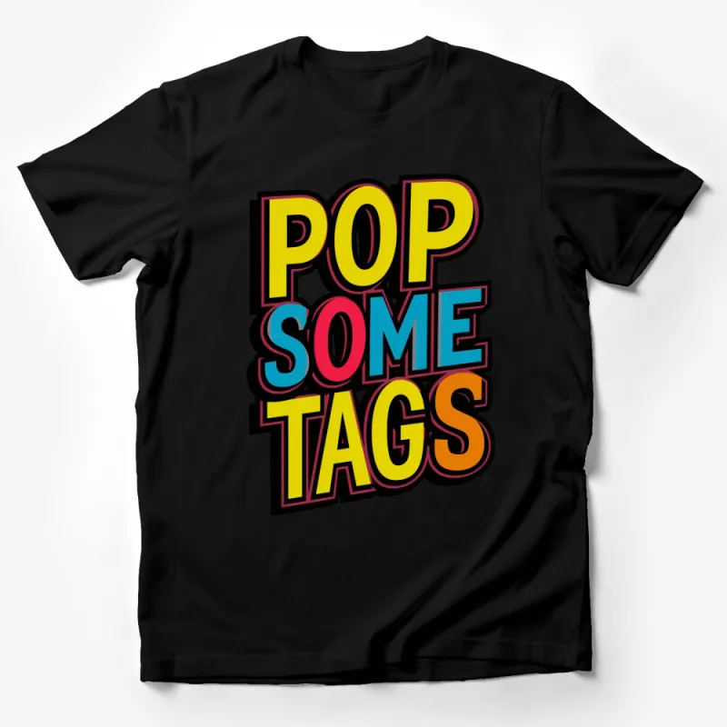 Colorful Pop Some Tags Graphic T-Shirt, Bold Multicolor Retro Style Tee, Unisex Typographic Shirt Male T-Shirt