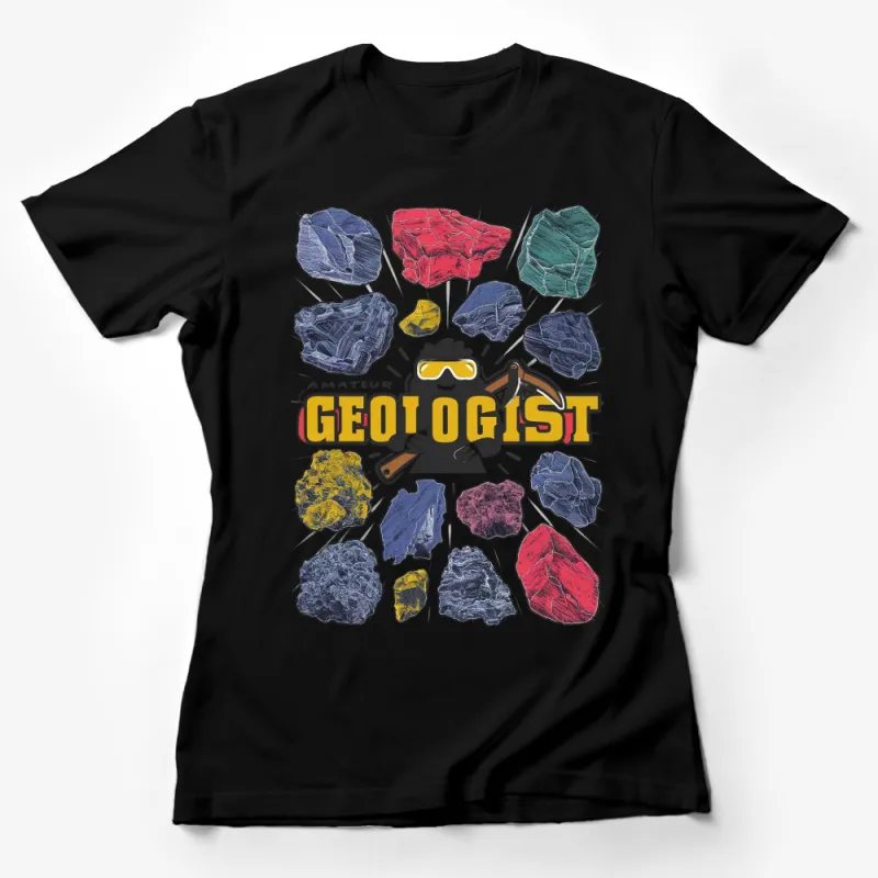 Amateur Geologist T-Shirt, Colorful Rock Collection Tee, Fun Geology Enthusiast Gift Idea Female T-Shirt