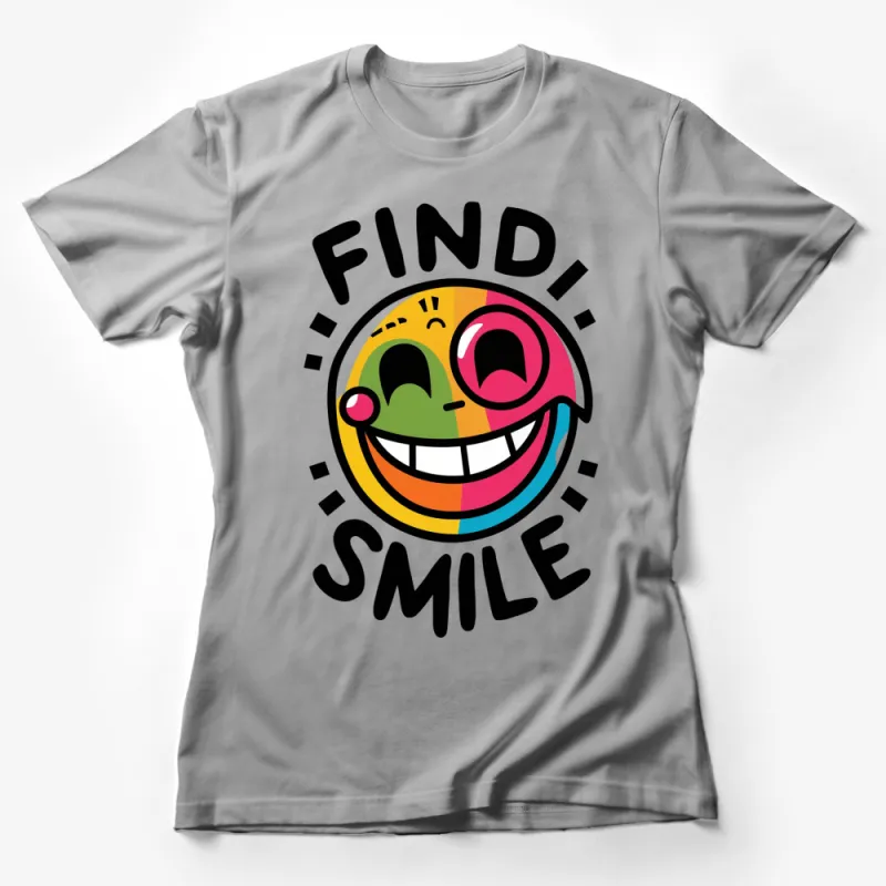 Colorful Find Smile Graphic T-Shirt, Vibrant Happy Face Tee, Unisex Casual Shirt, Fun Gift Idea Female T-Shirt