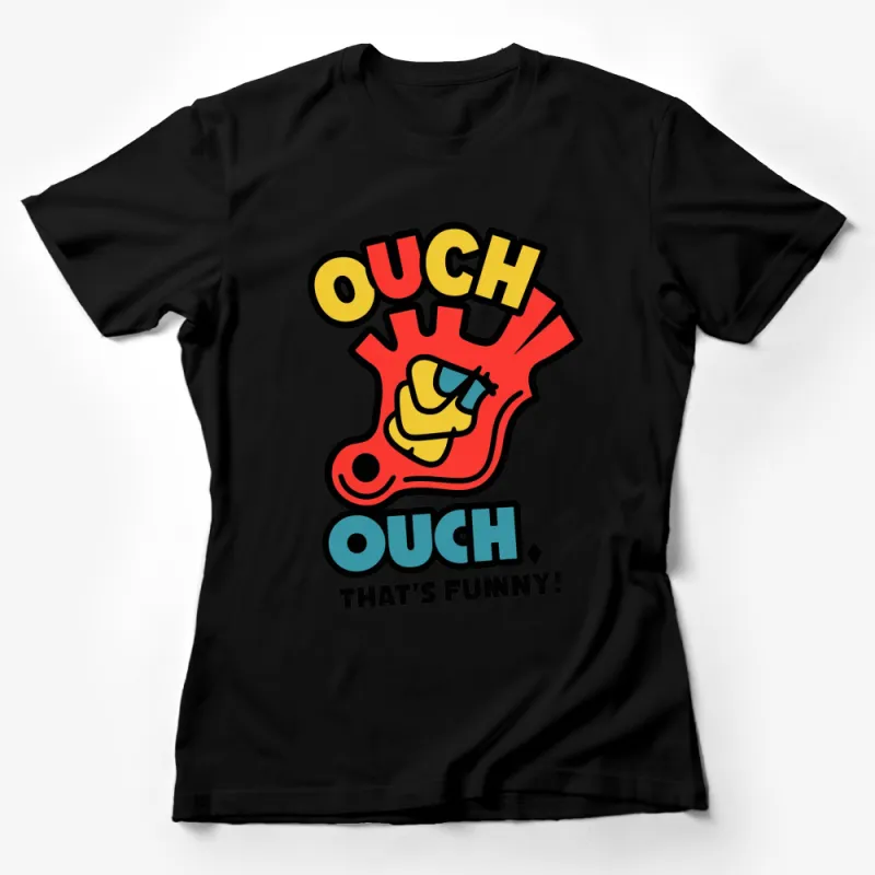 Funny Graphic T-Shirt Ouch That's Funny Colorful Cartoon Hand Design Tee, Unisex Casual Apparel Female T-Shirt