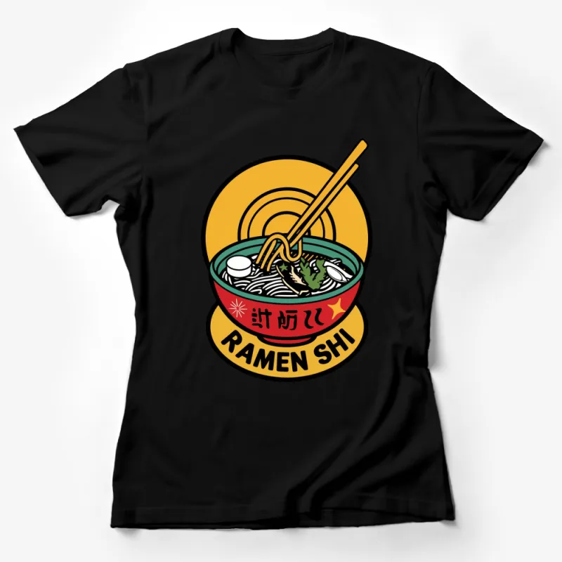 Ramen Shi T-Shirt, Japanese Noodle Bowl Graphic Tee, Unisex Foodie Shirt, Casual Streetwear Female T-Shirt