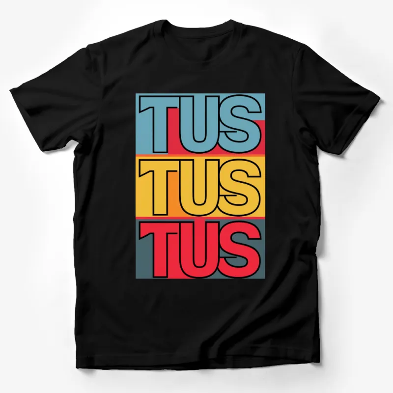 Bold Graphic TUS Text T-Shirt, Colorful Retro Inspired Design, Unisex Modern Art Tee Male T-Shirt