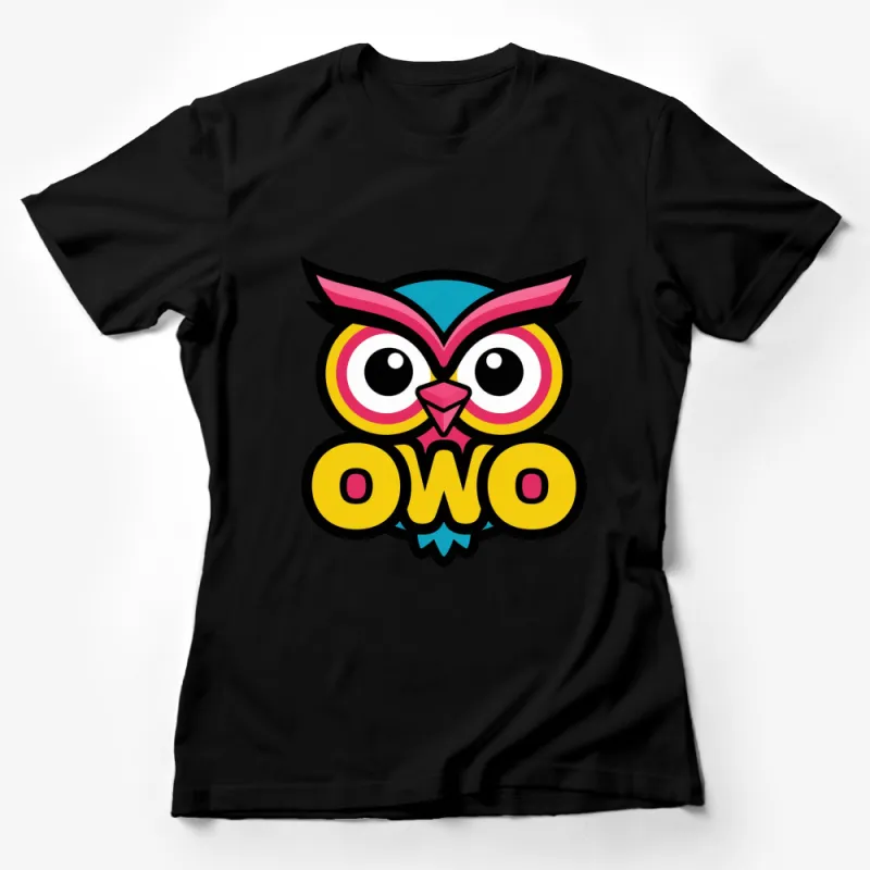 Colorful Owl Graphic T-Shirt, OWO Text, Vibrant Unisex Tee for All Ages Female T-Shirt