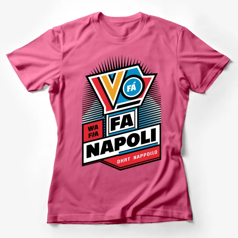 Vintage Style Napoli T-Shirt, Colorful Retro Italian VFA Design Tee, Unique Graphic Shirt Female T-Shirt