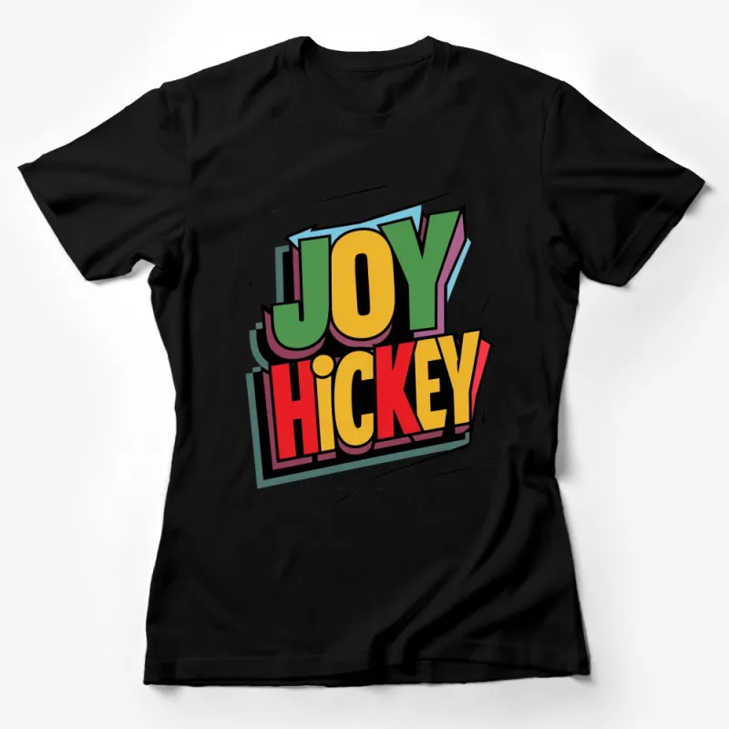 Colorful Joy Hickey Comic Book Style Graphic T-Shirt, Unisex Casual Wear, Vibrant Pop Art Tee Female T-Shirt