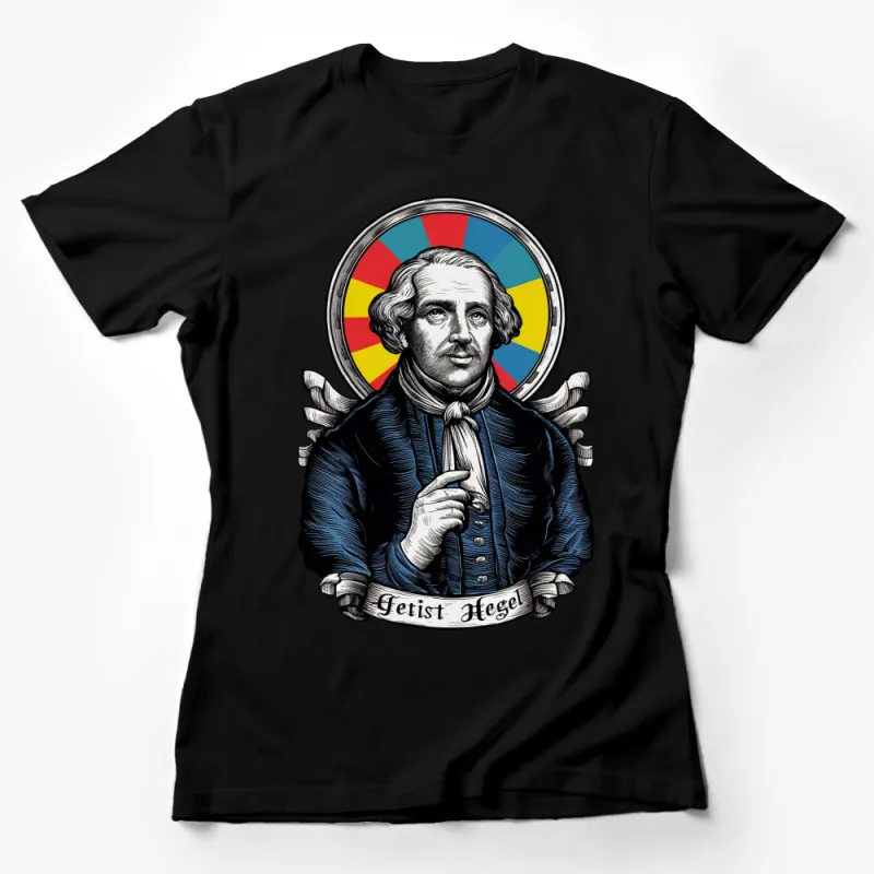 Vintage Georg Hegel T-Shirt, Classic Philosopher Portrait Tee, Colorful Aesthetic Philosophy Shirt, Unisex Female T-Shirt