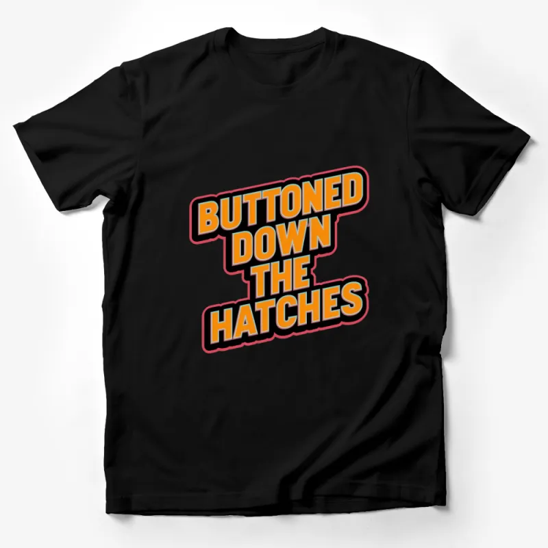 Vintage Style Buttoned Down The Hatches T-Shirt, Retro Graphic Tee, Unique Typography Shirt Design Male T-Shirt