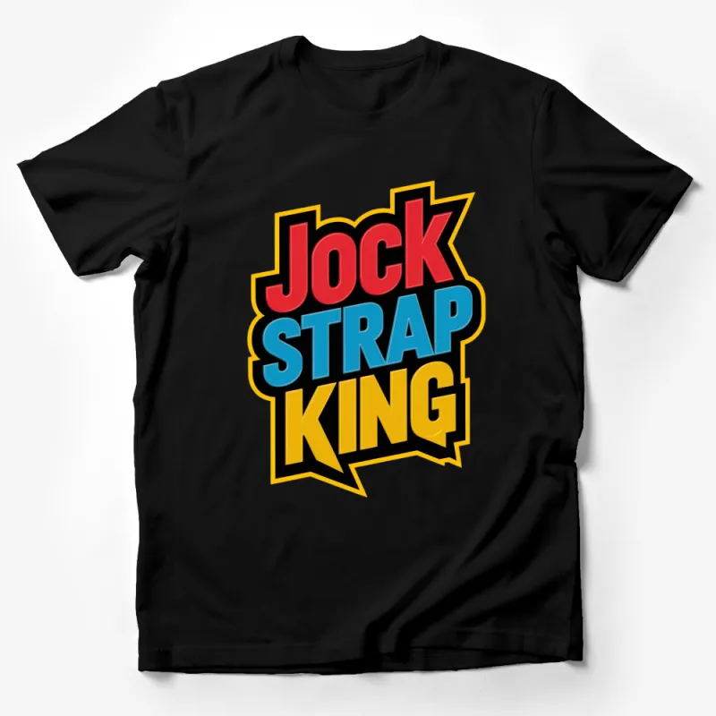 Jock Strap King Bold Graphic T-Shirt, Retro Comic Style Lettering, Colorful Casual Unisex Tee Male T-Shirt