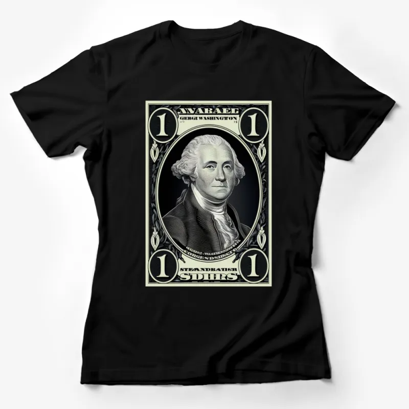 Vintage George Washington Dollar Bill Graphic T-Shirt, Classic American Currency Design Tee, Presidential Memorabilia Female T-Shirt