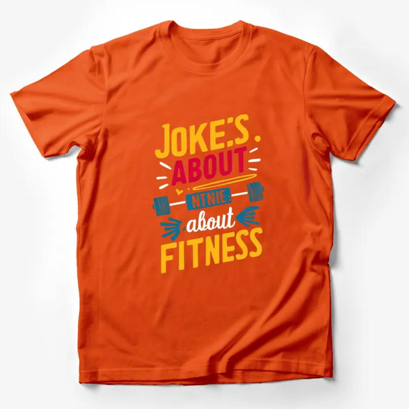 Funny Fitness Joke T-Shirt, Jokes About Fitness Novelty Graphic Tee, Gift for Gym Lovers Male T-Shirt