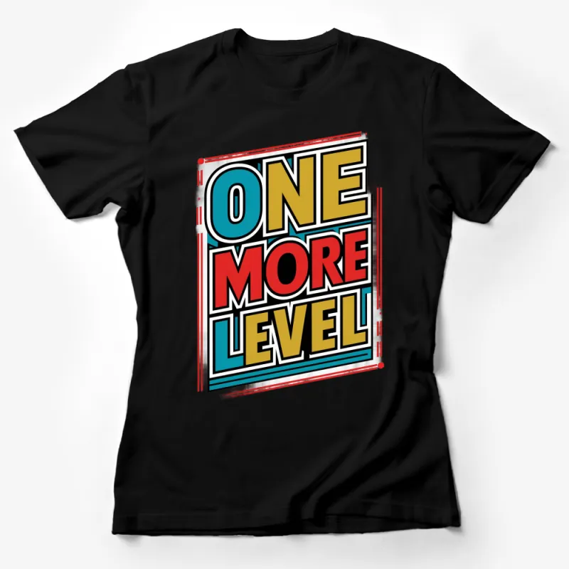 Retro Gamer T-Shirt, One More Level Colorful Text, Vintage Gaming Graphic Tee, Video Game Lover Gift Female T-Shirt