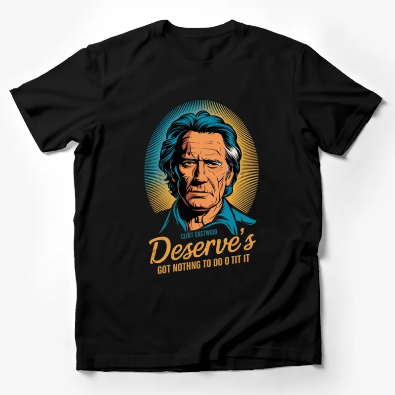 Clint Eastwood Inspired T-Shirt, Vintage Style Graphic Tee, Classic Movie Quote Apparel Male T-Shirt