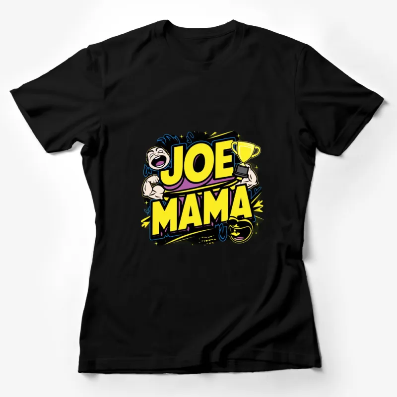 Joe Mama Trophy Winner Funny Meme T-Shirt, Bold Graphic Tee, Unique Pop Culture Apparel Female T-Shirt