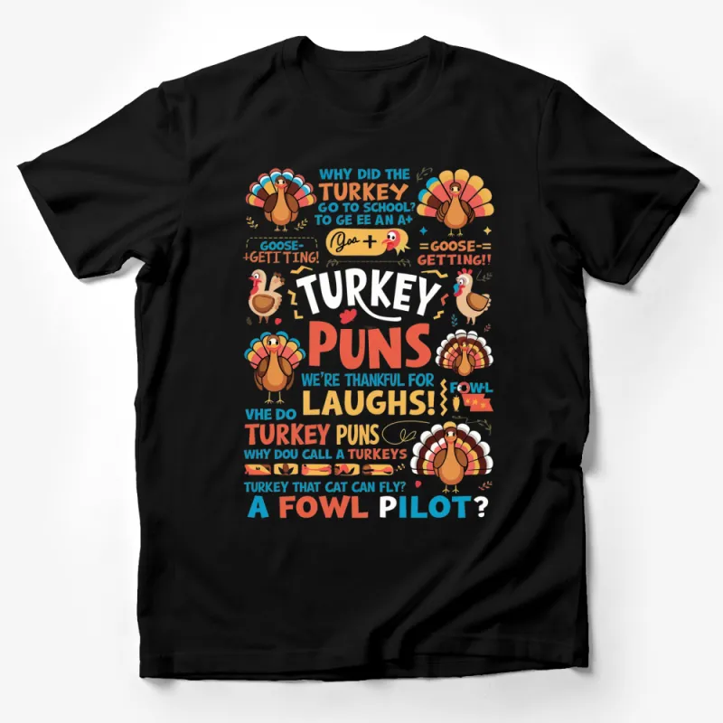 Funny Turkey Puns T-Shirt, Thanksgiving Humor Tee, Fall Season Casual Wear, Colorful Turkey Graphics Male T-Shirt