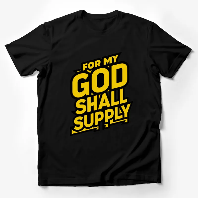 Bold Yellow For My God Shall Supply Graphic T-Shirt, Inspirational Christian Tee Male T-Shirt