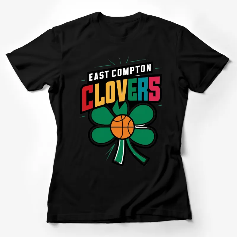 East Compton Clovers Graphic T-Shirt, Vintage Basketball Team Logo Shirt, Unisex and Youth Sizes Available Female T-Shirt