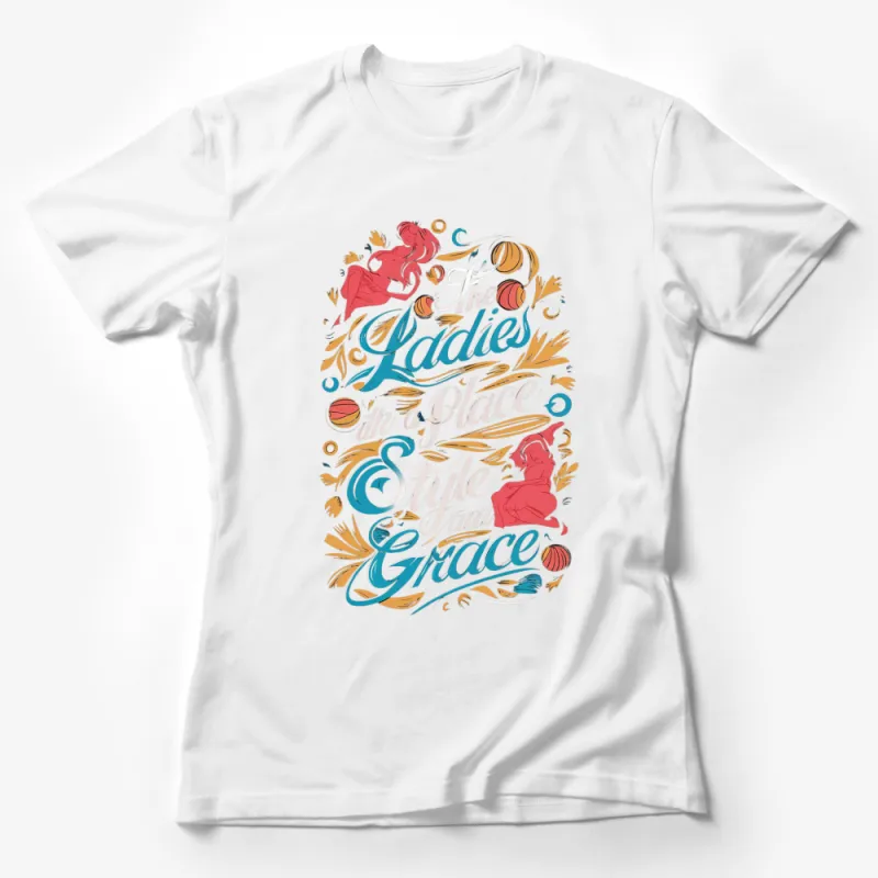 Vintage Lady Illustration T-Shirt, Elegant Style and Grace Quote, Feminine Art Tee, Unique Gift for Her Female T-Shirt