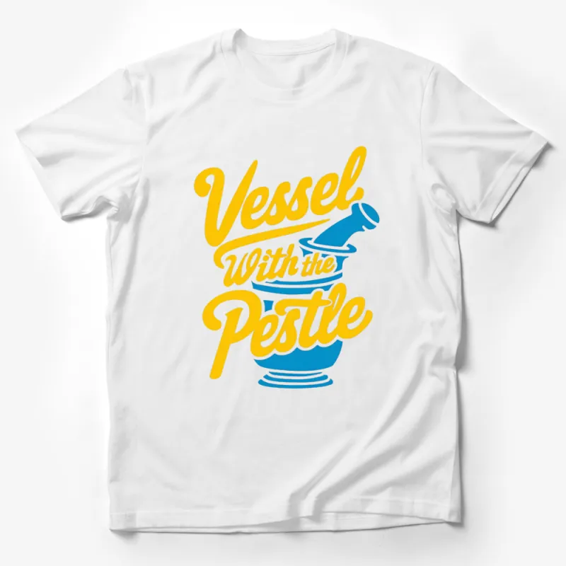 Vessel with the Pestle Yellow Graphic T-Shirt, Funny Quote Tee, Unisex Apparel Male T-Shirt