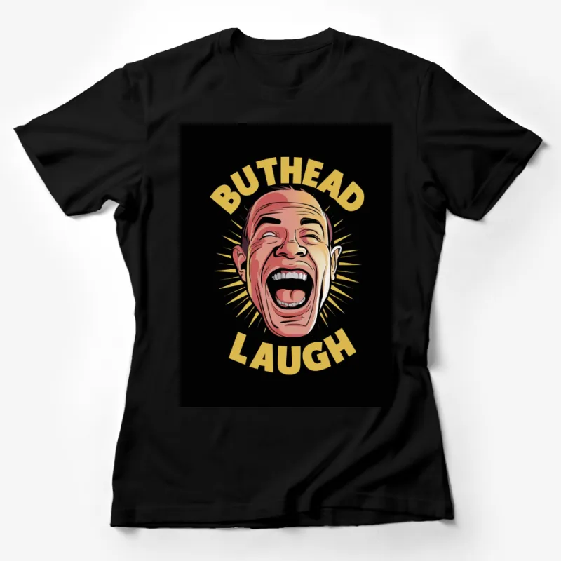 Buthead Laugh Graphic T-Shirt, Funny Face Tee, Unisex Casual Wear, Bold Artistic Design, Humorous Gift Idea Female T-Shirt