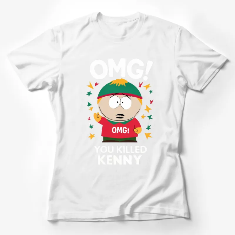 Funny Cartoon Character T-Shirt, OMG You Killed Quote, Unisex Graphic Tee Female T-Shirt