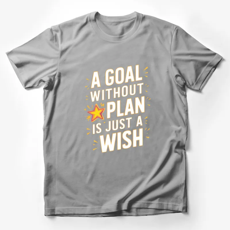 Inspirational Quote T-Shirt A Goal Without Plan is Just a Wish - Motivational Shirt with Star Design, Unisex Tee Male T-Shirt