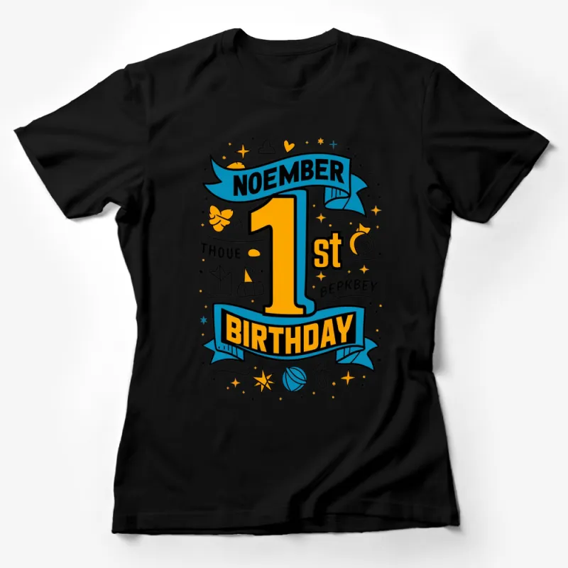 November 1st Birthday T-Shirt, Colorful Retro Graphic Tee, Unisex Party Wear Female T-Shirt