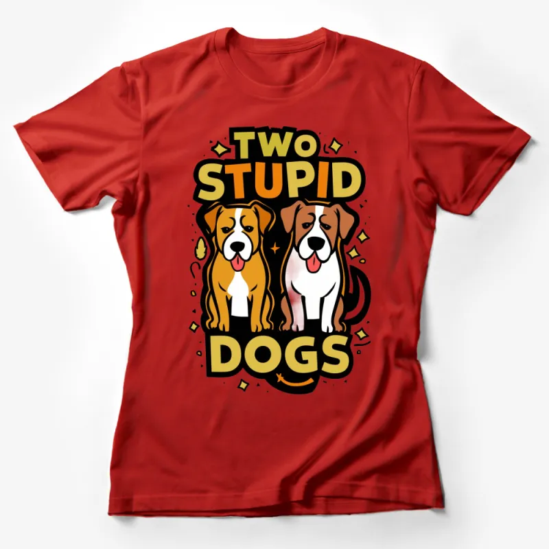 Two Stupid Dogs Cartoon T-Shirt, Unisex Graphic Tee, Funny Animated Dogs, Colorful Casual Wear Female T-Shirt