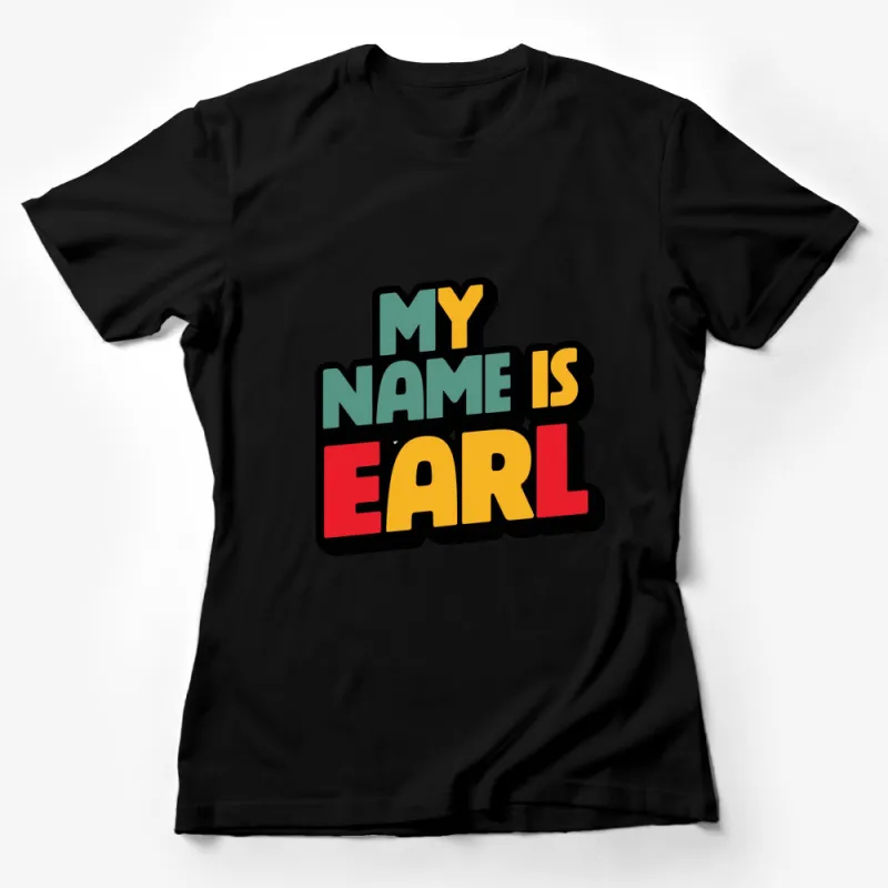 My Name Is Earl Retro T-Shirt, Colorful Vintage 90s Style Tee, Unique Graphic Shirt for TV Fans Female T-Shirt