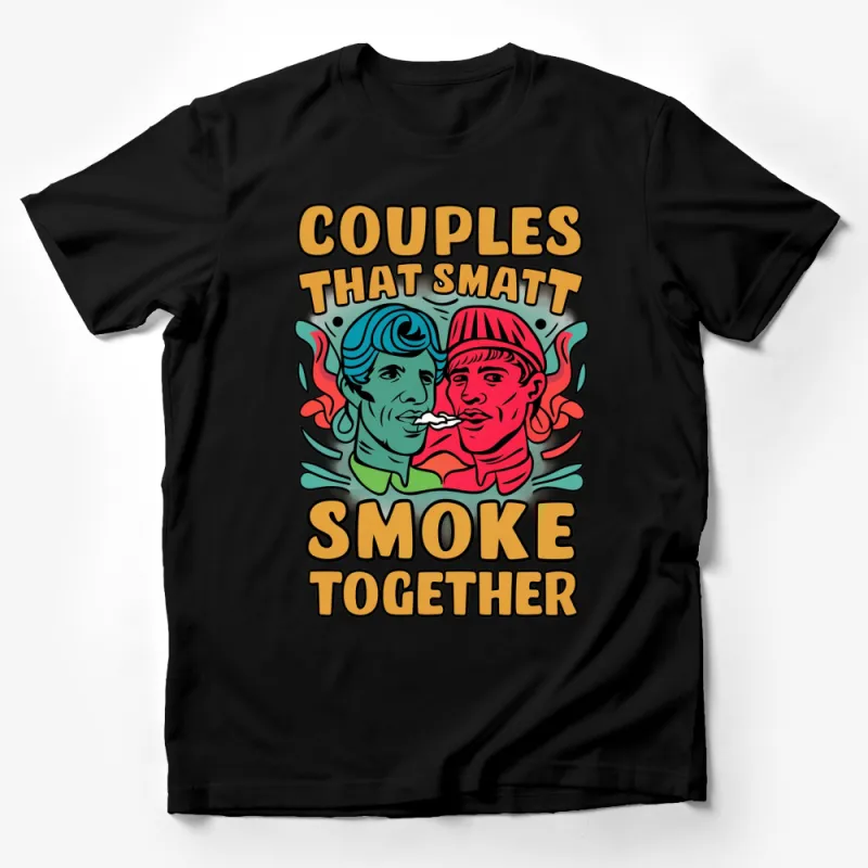 Couples That Smoke Together Graphic Tee, Colorful Unique T-Shirt Design for Partners Male T-Shirt