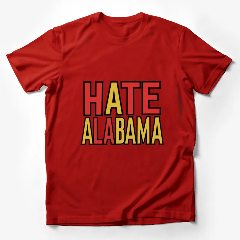 Bold Red and Yellow HATE ALABAMA Text T-Shirt, Graphic Tee, Unisex Statement Shirt Male T-Shirt