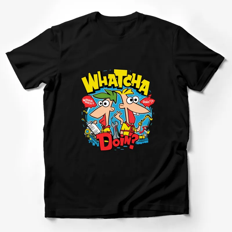 Whatcha Doin Cartoon Quote T-Shirt, Funny Character Graphic Tee, Colorful Unisex Kids and Adults Shirt Male T-Shirt