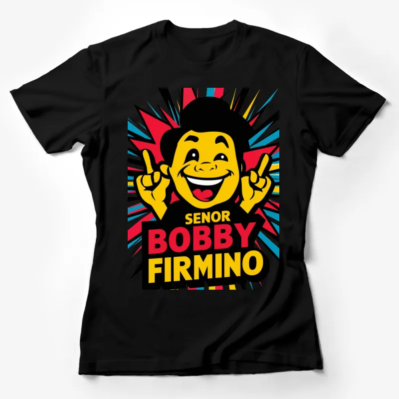 Senor Bobby Firmino Pop Art T-Shirt, Bold Colorful Graphic Tee, Unique Soccer Fan Apparel Female T-Shirt